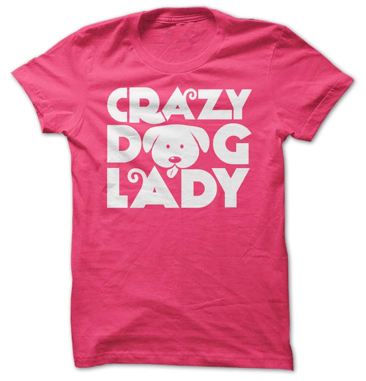 crazy dog lady t-shirt